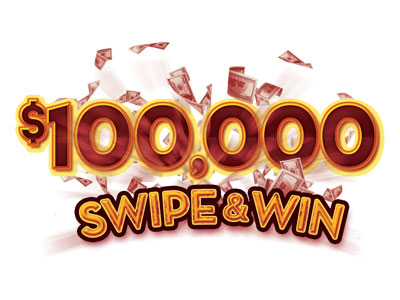 $100,000 Swipe & Win