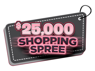 $25,000 Shopping Spree