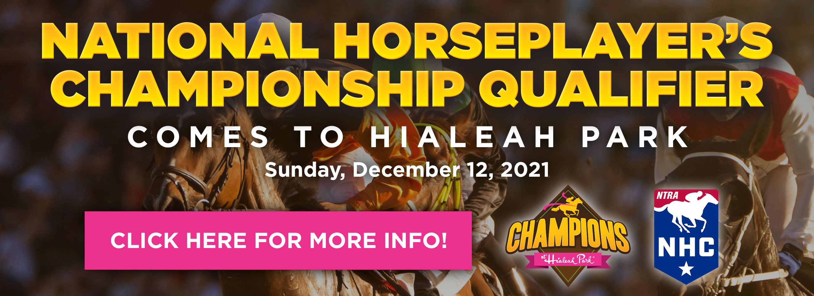 National Horseplayer's Championship Qualifier comes to Hialeah Park - Sunday, December 12, 2021 - Click here for more info!